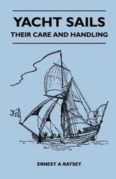 Paperback Yacht Sails - Their Care and Handling Book