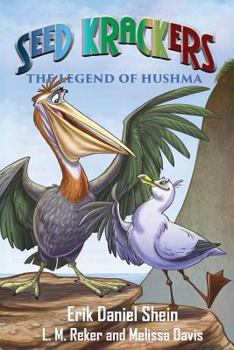 Paperback Seed Krackers: The Legend of Hushma Book