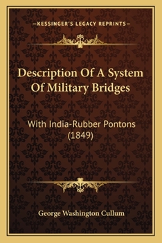 Paperback Description Of A System Of Military Bridges: With India-Rubber Pontons (1849) Book