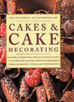 Hardcover The Practical Encyclopedia of Cakes & Cake Decorating Book