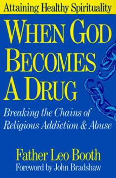 Paperback When God Becomes a Drug Book