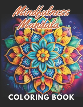 Paperback Mindfulness Mandala Coloring Book: High Quality +100 Beautiful Designs Book