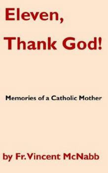 Paperback Eleven, Thank God! Memories of a Catholic Mother Book