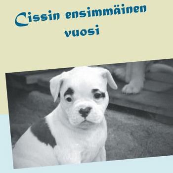 Paperback Cissin ensimmäinen vuosi [Finnish] Book