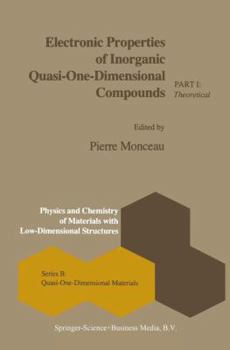 Paperback Electronic Properties of Inorganic Quasi-One-Dimensional Compounds: Part I -- Theoretical Book