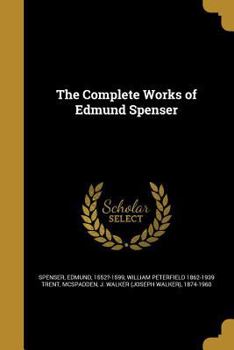 Paperback The Complete Works of Edmund Spenser Book