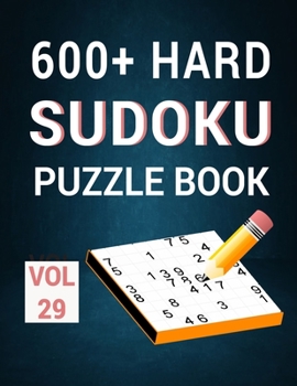 Paperback 600+ Hard Sudoku - Puzzle Book: 9*9 640 Expert Level Sudoku Puzzle for Senior Adults With Solution - 9*9 Extreme Hard Sudoku Puzzle Large Print Volume Book