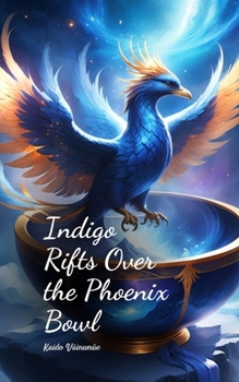 Paperback Indigo Rifts Over the Phoenix Bowl Book