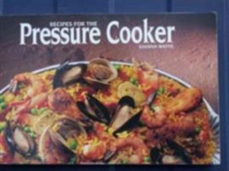 Paperback Recipes for the Pressure Cooker Book