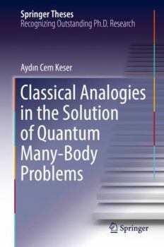 Hardcover Classical Analogies in the Solution of Quantum Many-Body Problems Book