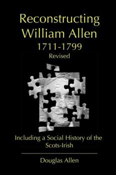 Hardcover Reconstructing William Allen 1711-1799 (Revised) Book