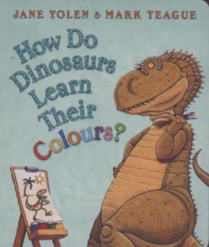 How Do Dinosaurs Learn Their Colors - Book  of the How Do Dinosaurs...?
