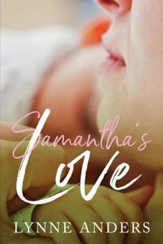 Paperback Samantha's Love: The Forrest Series, Book 2 Book