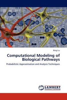 Paperback Computational Modeling of Biological Pathways Book