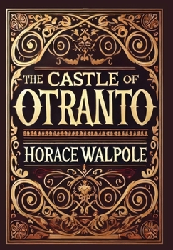 Hardcover The Castle of Otranto (Collector's Edition) (Laminated Hardback with Jacket) Book