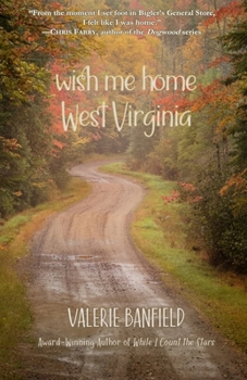 Paperback Wish Me Home West Virginia Book