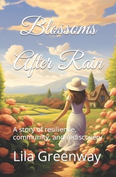 Paperback Blossoms After Rain: A story of resilience, community, and rediscovery Book