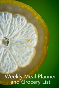 Weekly Meal Planner and Grocery List: Menu Food Journal (Organize My Home)