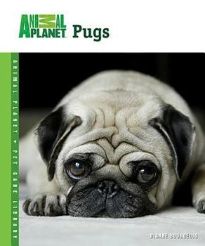 Pugs (Animal Planet Pet Care Library) - Book  of the Animal Planet Pet Care Library