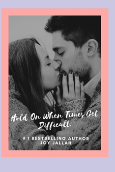 Paperback Hold On When Times Get Difficult. Book
