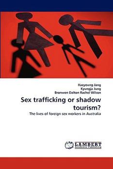 Paperback Sex trafficking or shadow tourism? Book