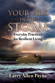 Paperback Your Ark in the Storm: Everyday Practices for Resilient Living Book