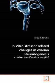 Paperback In Vitro stressor related changes in ovarian steroidogenesis Book