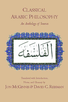 Paperback Classical Arabic Philosophy: An Anthology of Sources Book