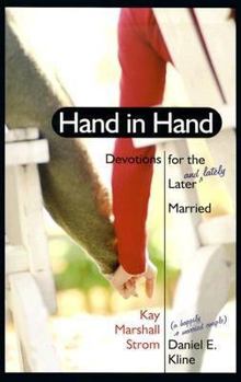 Paperback Hand in Hand: Devotions for the Later-(And Lately-) Married Book