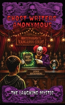 Paperback Ghost Writers' Anonymous Book 6 Middle-grade Horror: The Laughing Mystic Book