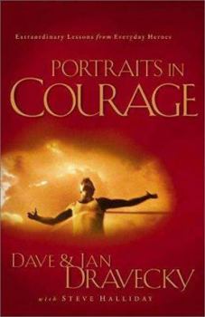 Paperback Portraits in Courage: Extraordinary Lessons for Everyday Heroes Book