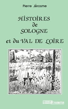 Paperback Histoire de Sologne et du Val de Loire [French] Book