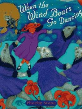 Hardcover When the Wind Bears Go Dancing Book