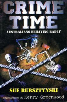 Paperback Crime Time: Australians Behaving Badly Book