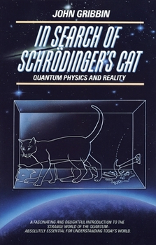 Paperback In Search of Schrodinger's Cat: Quantum Physics and Reality Book