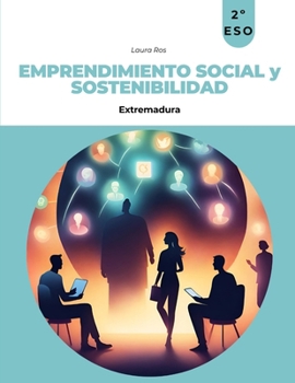 EMPRENDIMIENTO SOCIAL y SOSTENIBILIDAD 2º ESO Extremadura (Spanish Edition)
