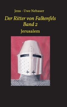 Der Ritter von Falkenfels Band 2 (German Edition)