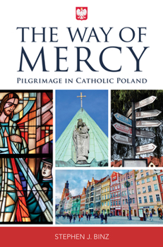 Paperback The Way of Mercy: Pilgrimage in Catholic Poland Book