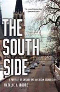 Hardcover The South Side: A Portrait of Chicago and American Segregation Book