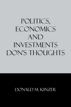 Politics, Economics and Investments: Don's Thoughts