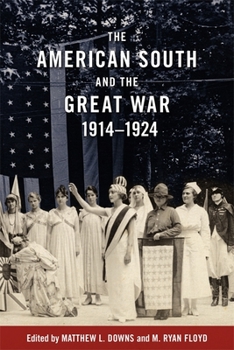 Hardcover The American South and the Great War, 1914-1924 Book