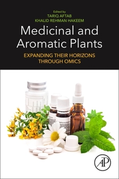 Paperback Medicinal and Aromatic Plants: Expanding Their Horizons Through Omics Book