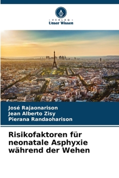 Paperback Risikofaktoren für neonatale Asphyxie während der Wehen [German] Book