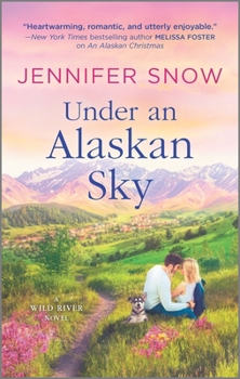 Under an Alaskan Sky - Book #2 of the Wild River