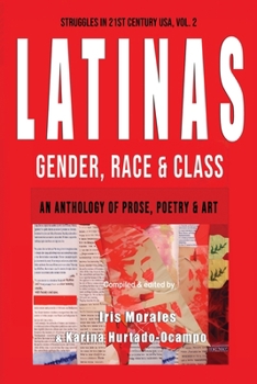 Paperback Latinas: Gender, Race, & Class: Struggles in 21st Century USA, Vol. 2 Book