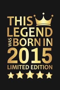 This Legend Was Born In 2015 Limited Edition: Happy 5th Birthday 5 Year Old Birthday Gift