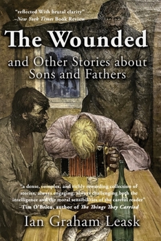Paperback The Wounded and Other Stories about Sons and Fathers Book