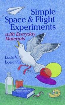 Paperback Simple Space & Flight Experiments with Everyday Materials Book