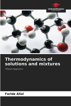 Paperback Thermodynamics of solutions and mixtures Book