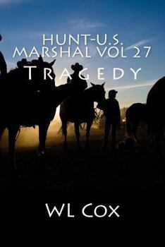 Paperback Hunt-U.S. Marshal Vol 27: Tragedy Book